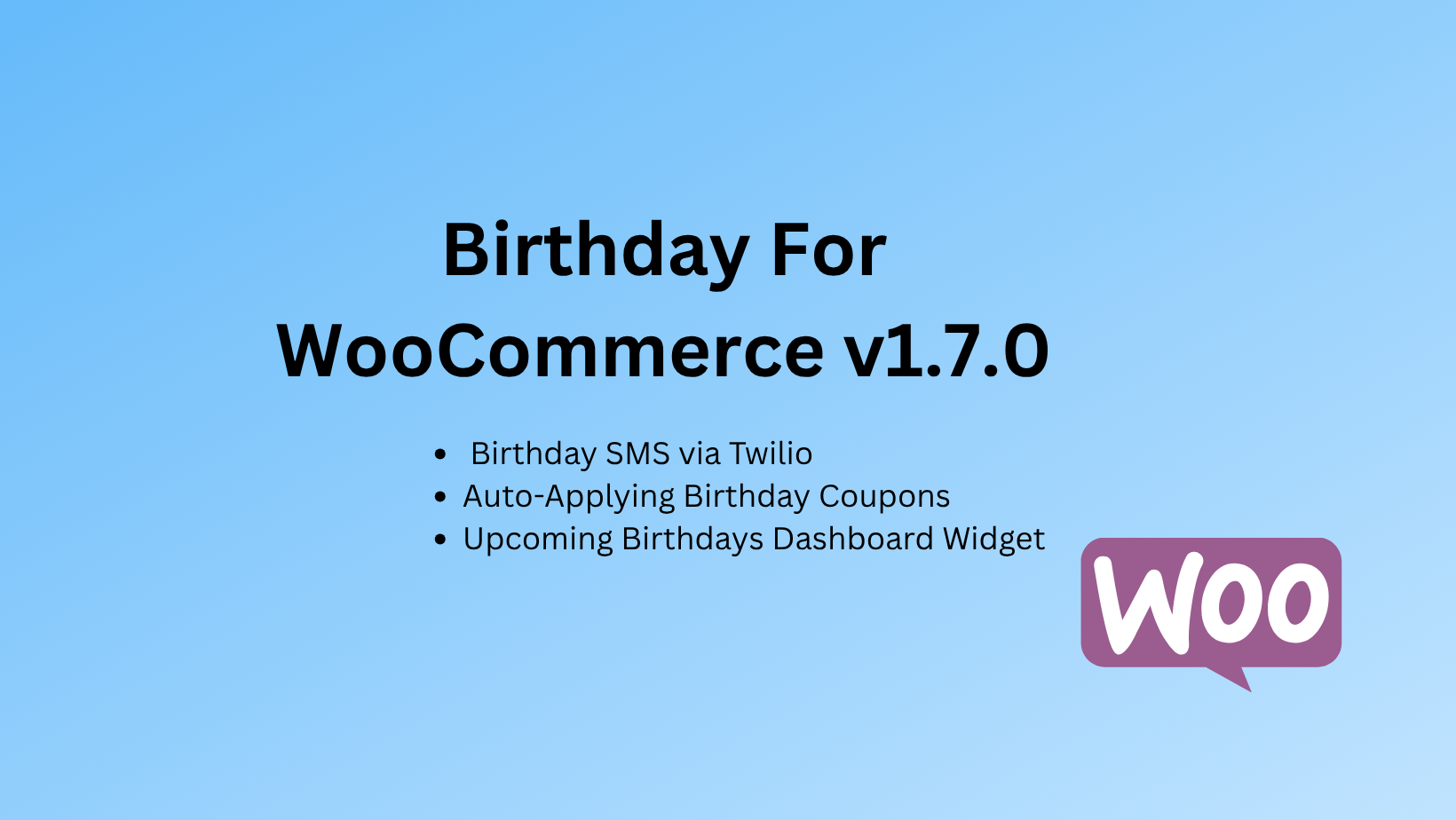Birthday for WooCommerce 1.7: Automated SMS, Auto-Applying Coupons, and Dashboard Widgets