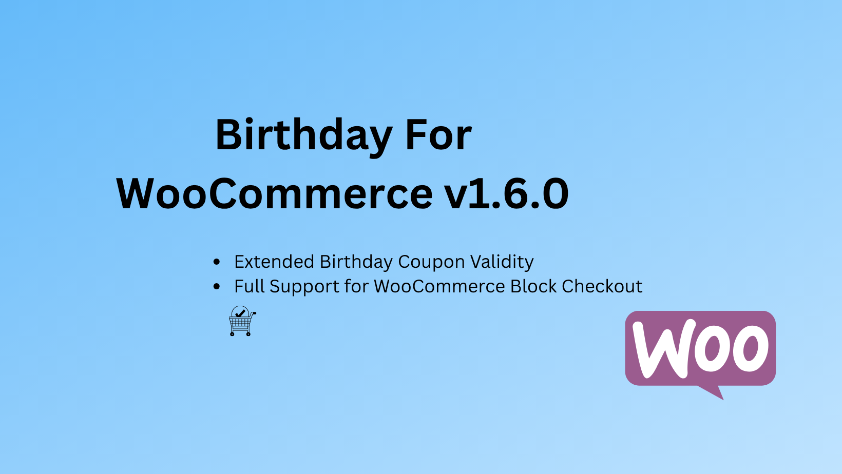Birthday For WooCommerce 1.6.0: Extended Coupon Validity & Block Checkout Support